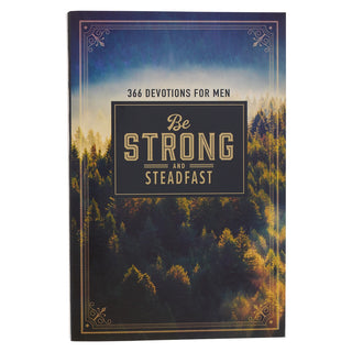 Book titled 'Be Strong and Steadfast' with a forest design on the cover
