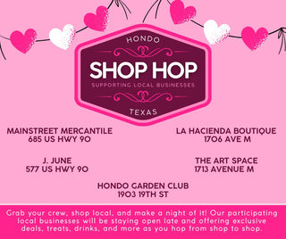 Galentine Shop Hop in Hondo, TX | Late Night Shopping at MainStreet Mercantile