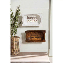 Load image into Gallery viewer, Happy House Dough Bowl Plaque