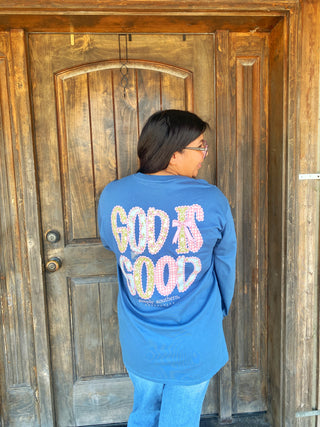 God Is Good Long Sleeve Tee