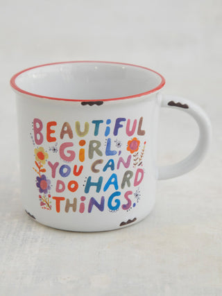 Mug with motivational quote 'Beautiful girl, you can do hard things' 