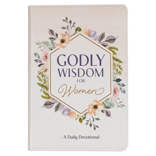 Godly Wisdom For Woman on a white background with a floral border.