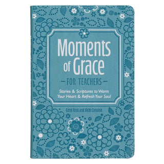 Book titled 'Moments of Grace for Teachers' with floral design on a blue background