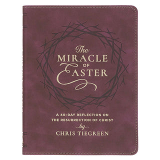 Purple book titled 'The Miracle of Easter' by Chris Tiegreen on a white background