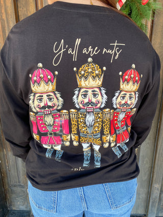 Y’all Are Nuts Nutcracker Long Sleeve Tee