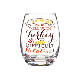 Stemless Wine Glass Well with Turkey and Difficult Relatives