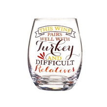 Load image into Gallery viewer, Stemless Wine Glass Well with Turkey and Difficult Relatives